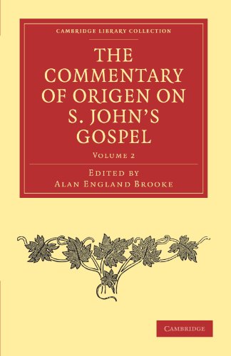 The Commentary of Origen on S. John's Gospel [Paperback]