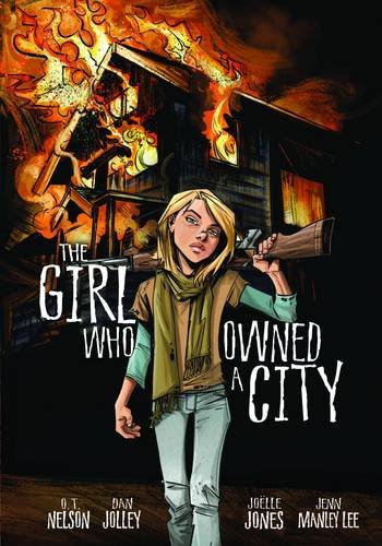 The Girl Who Owned A City: The Graphic Novel [Paperback]