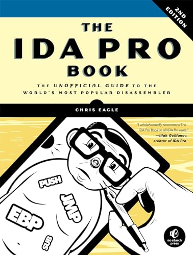 The IDA Pro Book, 2nd Edition: The Unofficial Guide to the World's Most Popular  [Paperback]