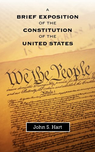 A Brief Exposition Of The Constitution Of The United States [Paperback]