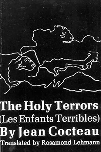 The Holy Terrors: (Les Enfants Terribles) [Paperback]