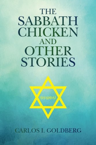 The Sabbath Chicken And Other Stories [Paperback]