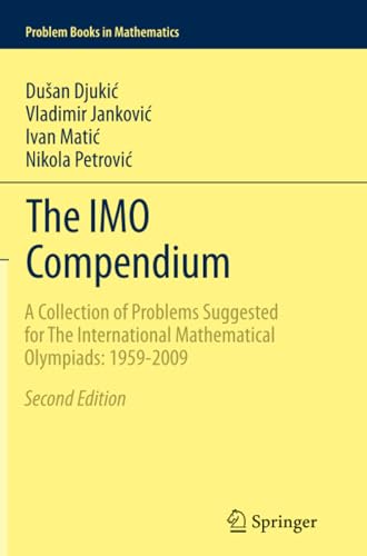 The IMO Compendium: A Collection of Problems Suggested for The International Mat [Paperback]