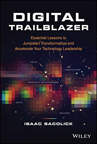 Digital Trailblazer: Essential Lessons to Jumpstart Transformation and Accelerat [Hardcover]