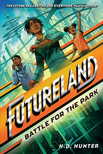 Futureland: Battle for the Park [Hardcover]