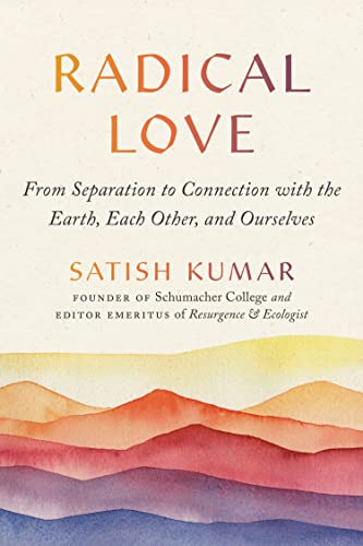 Radical Love: From Separation to Connection w