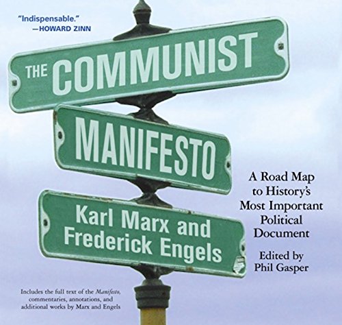 The Communist Manifesto: A Road Map to Histor