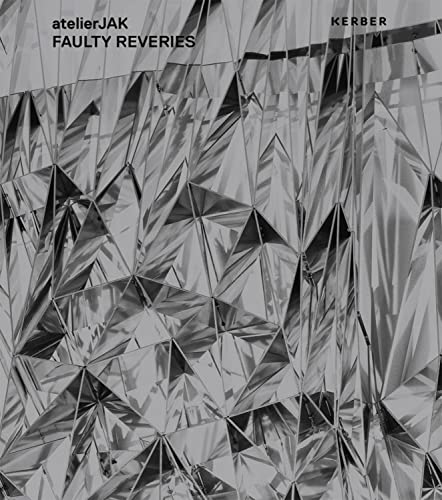 atelierJAK: Faulty Reveries [Paperback]