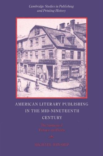 American Literary Publishing in the Mid-nineteenth Century The Business of Tick [Paperback]