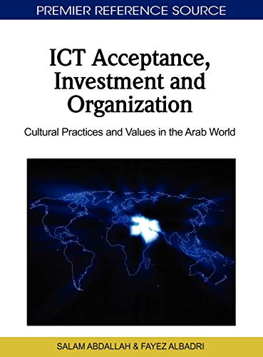 ICT Acceptance, Investment and Organization  Cultural Practices and Values in t [Hardcover]