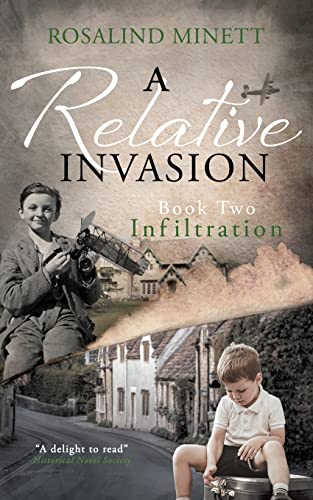 Infiltration (a Relative Invasion, Book 2) To Boys, One Family, A World At War [Paperback]