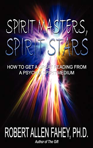 Spirit Masters, Spirit Stars Ho To Get A Great Reading From A Psychic Spirit M [Paperback]