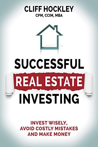 Successful Real Estate Investing Invest Wisely, Avoid Costly Mistakes and Make  [Paperback]