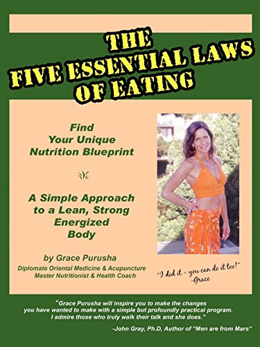 The Five Essential Las Of Eating Find Your Unique Nutrition Blueprint - A Simp [Paperback]