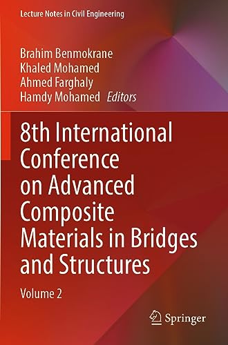 8th International Conference on Advanced Composite Materials in Bridges and Stru [Paperback]