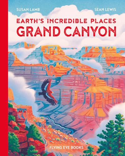 Earth's Incredible Places: Grand Canyon [Hardcover]