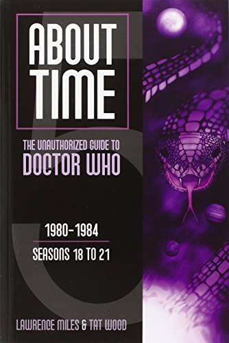 About Time 5: The Unauthorized Guide to Doctor Who [Paperback]