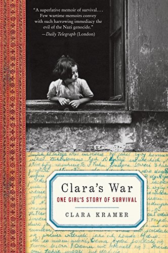 Clara's War: One Girl's Story of Survival [Paperback]