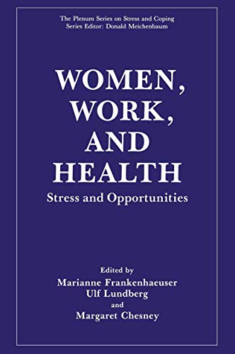 Women, Work, and Health Stress and Opportunities [Paperback]