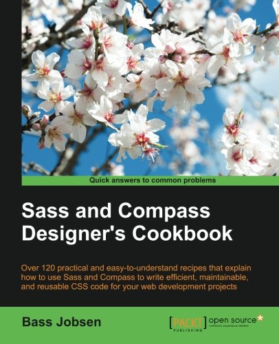 Sass And Compass Designer's Cookbook [Paperback]