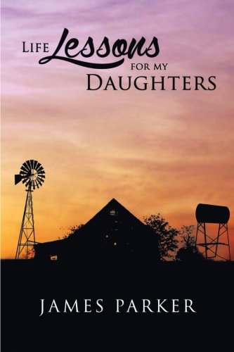 Life Lessons For My Daughters [Paperback]