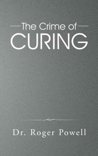 The Crime Of Curing [Paperback]