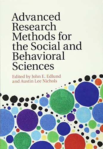 Advanced Research Methods for the Social and Behavioral Sciences [Paperback]