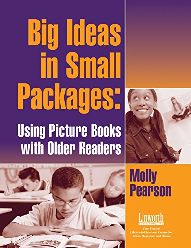 Big Ideas in Small Packages  Using Picture Books ith Older Readers [Unknon]