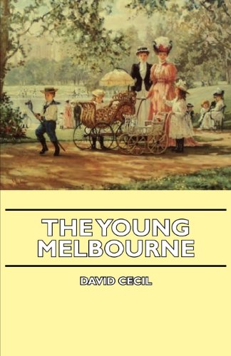 The Young Melbourne [Paperback]