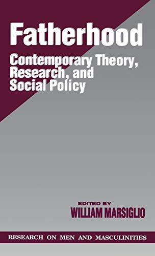 Fatherhood Contemporary Theory, Research, and Social Policy [Hardcover]