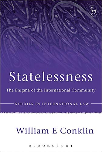 Statelessness The Enigma of the International Community [Paperback]