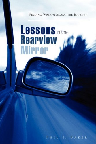 Lessons In The Rearvie Mirror [Paperback]