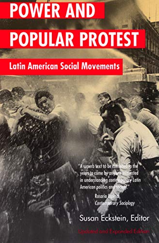 Poer and Popular Protest Latin American Social Movements, Updated and Expanded [Paperback]