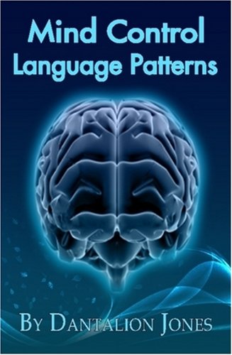 Mind Control Language Patterns [Hardcover]