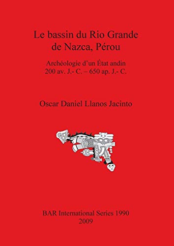 Le bassin du Rio Grande de Nazca, Perou [Paperback]