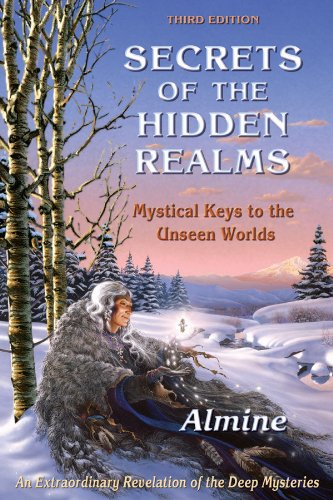 Secrets Of The Hidden Realms Mystical Keys To The Unseen Worlds (3rd Edition) [Paperback]