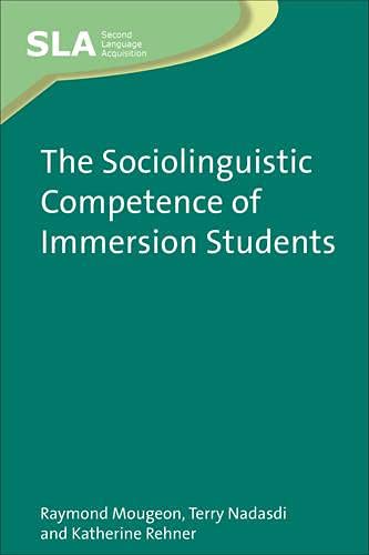 The Sociolinguistic Competence of Immersion Students [Paperback]