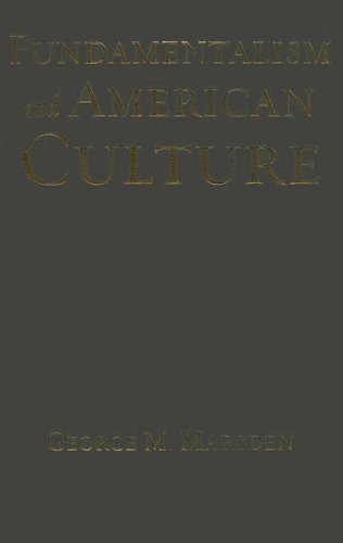 Fundamentalism and American Culture [Hardcover]