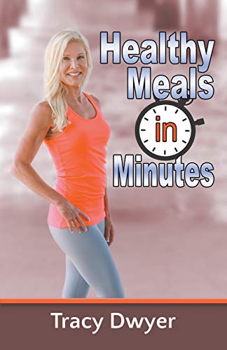 Healthy Meals in Minutes [Paperback]