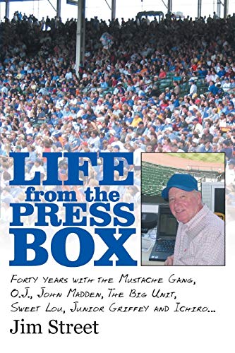 Life From The Press Box Life From The Press Box Forty Years With The Mustache  [Paperback]