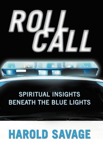 Roll Call Spiritual Insights Beneath The Blue Lights [Hardcover]