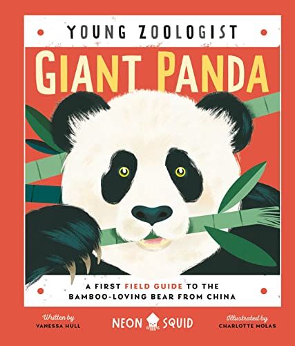 Giant Panda (Young Zoologist): A First Field Guide to the Bamboo-Loving Bear fro [Hardcover]