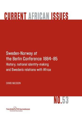 Seden-Noray At The Berlin Conference 1884-85. History, National Identity-Makin [Paperback]