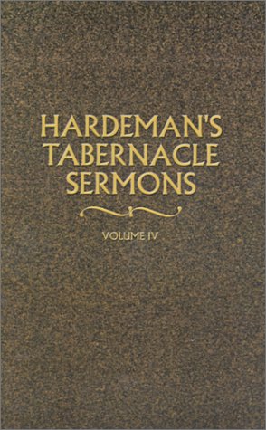 Hardeman's Tabernacle Sermons Volume Iv [Paperback]