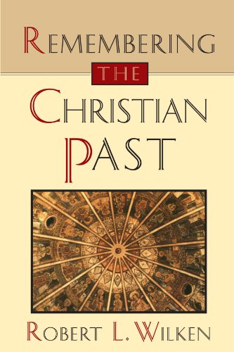 Remembering The Christian Past [Paperback]