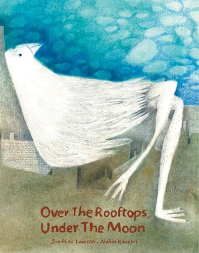 Over the Rooftops, Under the Moon [Hardcover]