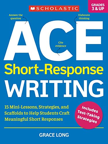 ACE Short-Response Writing: 15 Mini-Lessons,