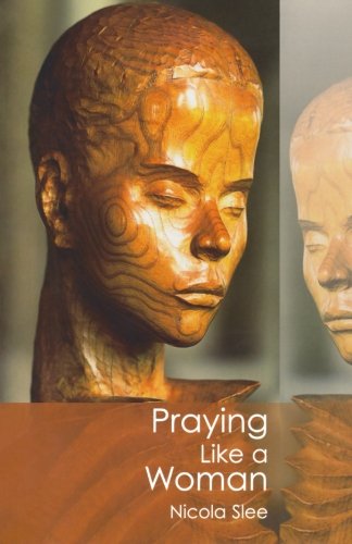 Praying Like a Woman [Paperback]