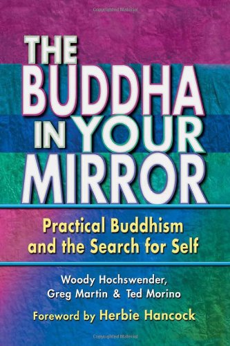 The Buddha in Your Mirror: Practical Buddhism