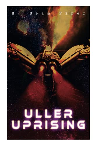 Uller Uprising  Terro-Human Future History Novel [Paperback]